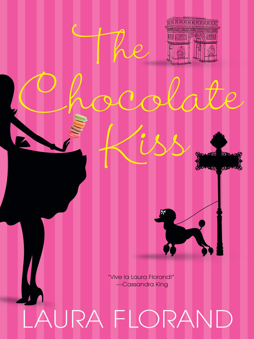 Title details for The Chocolate Kiss by Laura Florand - Wait list